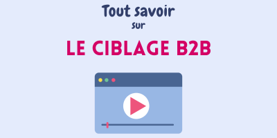 Tout savoir sur le ciblage de vos prospects en vidéo